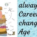 always Career change Age
