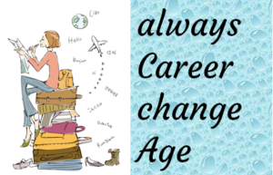 always Career change Age